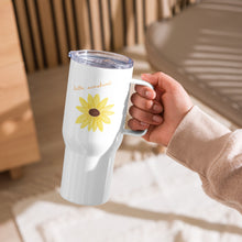 Load image into Gallery viewer, Hello Sunshine Travel mug with handle