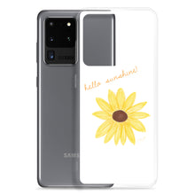 Load image into Gallery viewer, Hello Sunshine Samsung Case