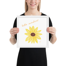 Load image into Gallery viewer, Framed Hello Sunshine! Artistic Print