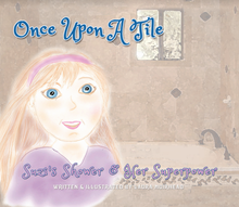 Load image into Gallery viewer, Once Upon A Tile: Suzi&#39;s Shower &amp; Her Superpower Children&#39;s Book
